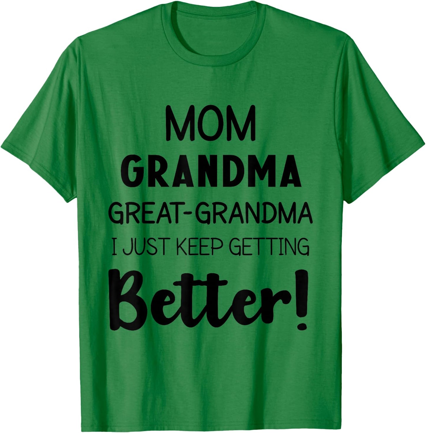 Mom Grandma & Great Grandma Mother’s Day Great Grandmother T-Shirt - T-Shirt | Irish Green