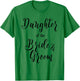 Daughter of the Bride and Groom Shirt T-Shirt - T-Shirt | Irish Green