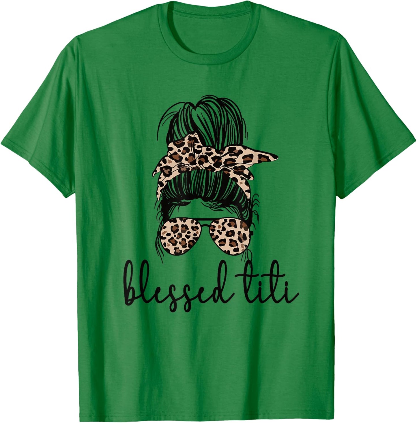 Blessed Titi Aunt Messy Bun Titi Auntie Mother's Day T-Shirt - T-Shirt | Irish Green