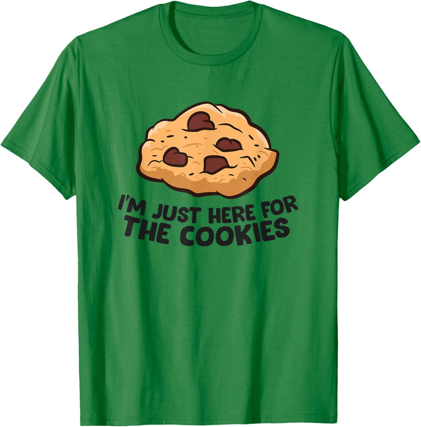 I'm Just Here for The Cookies Funny Chocolate Chip Cookie Small T-Shirt - T-Shirt | Irish Green