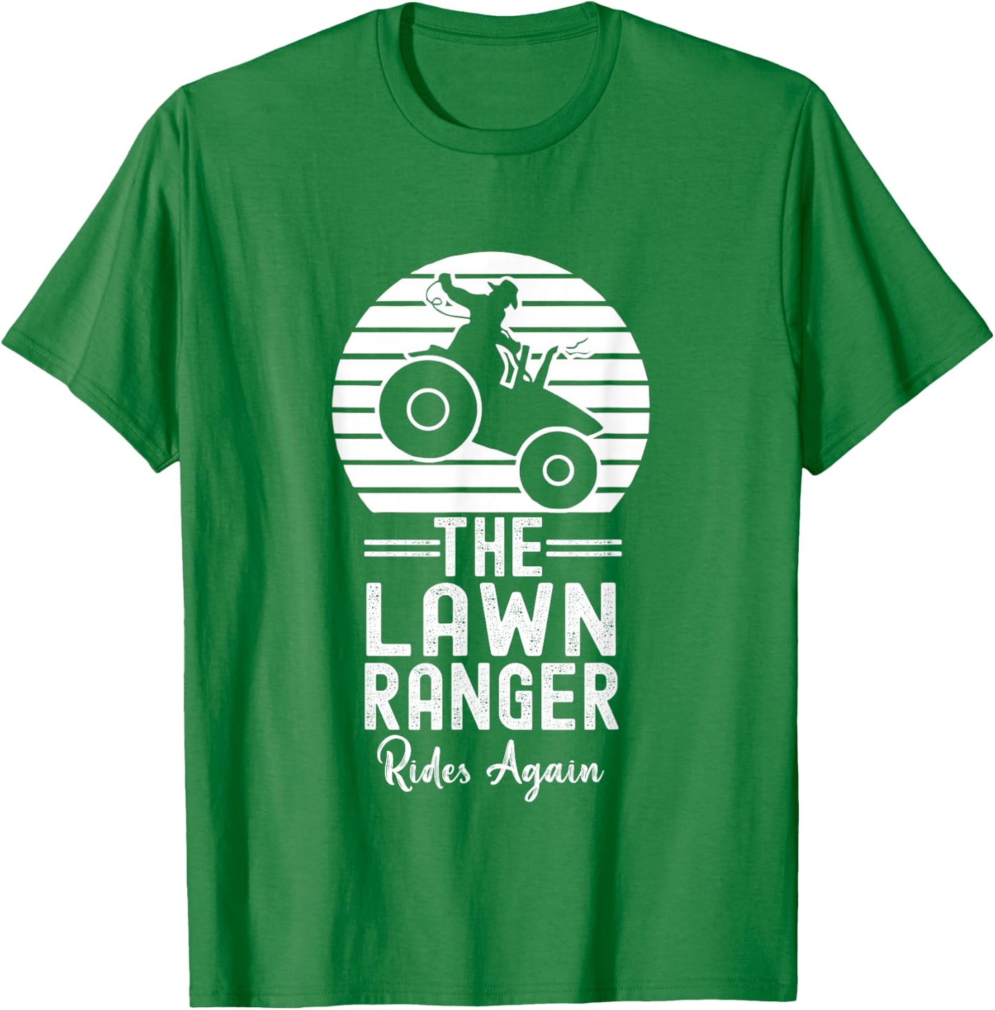 The Lawn Ranger Rides Again Funny Lawn Mowing T-Shirt - T-Shirt | Irish Green