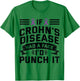 If Crohns Had Face Punch It - Crohns Disease Awareness T-Shirt - T-Shirt | Irish Green