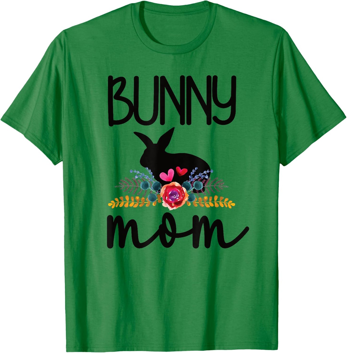 Cute Bunny Mama Ideas For Rabbit Owner Bunny Mom Proud Rabbit Mom T-Shirt - T-Shirt | Irish Green