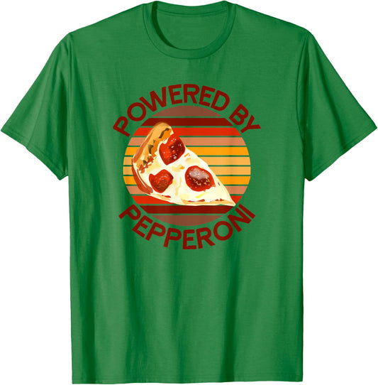 Powered by Pepperoni Pizza Lover Funny Saying Quote Joke T-Shirt - T-Shirt | Irish Green