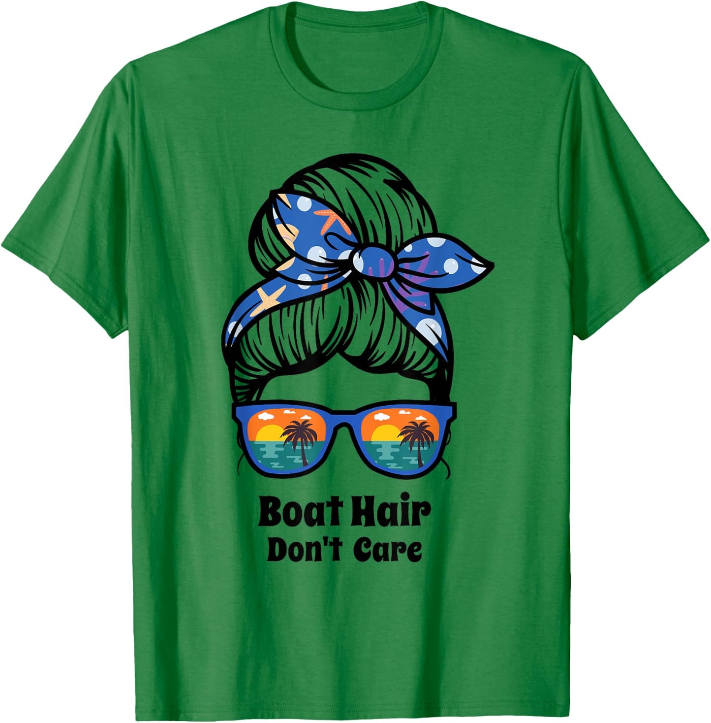 Boat Hair Don't Care messy bun beach women's funny boating T-Shirt - T-Shirt | Irish Green
