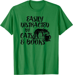 Easily Distracted by Cats And Books for Cat Lovers T-Shirt - T-Shirt | Irish Green