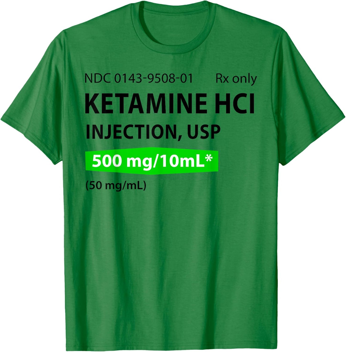 Ketamine HCl T-Shirt - T-Shirt | Irish Green