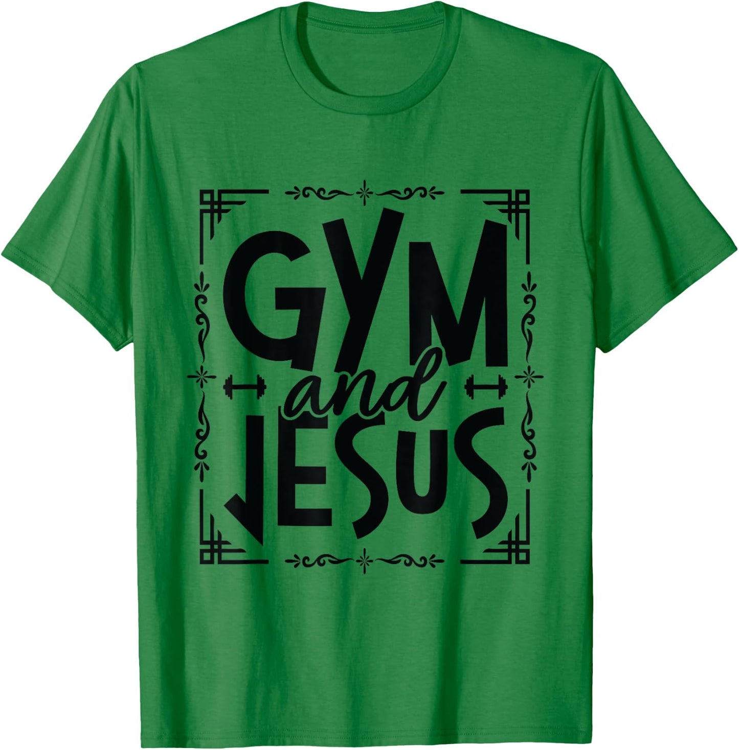Gym and Jesus Gym Fitness Lifting Weights Body Building T-Shirt - T-Shirt | Irish Green