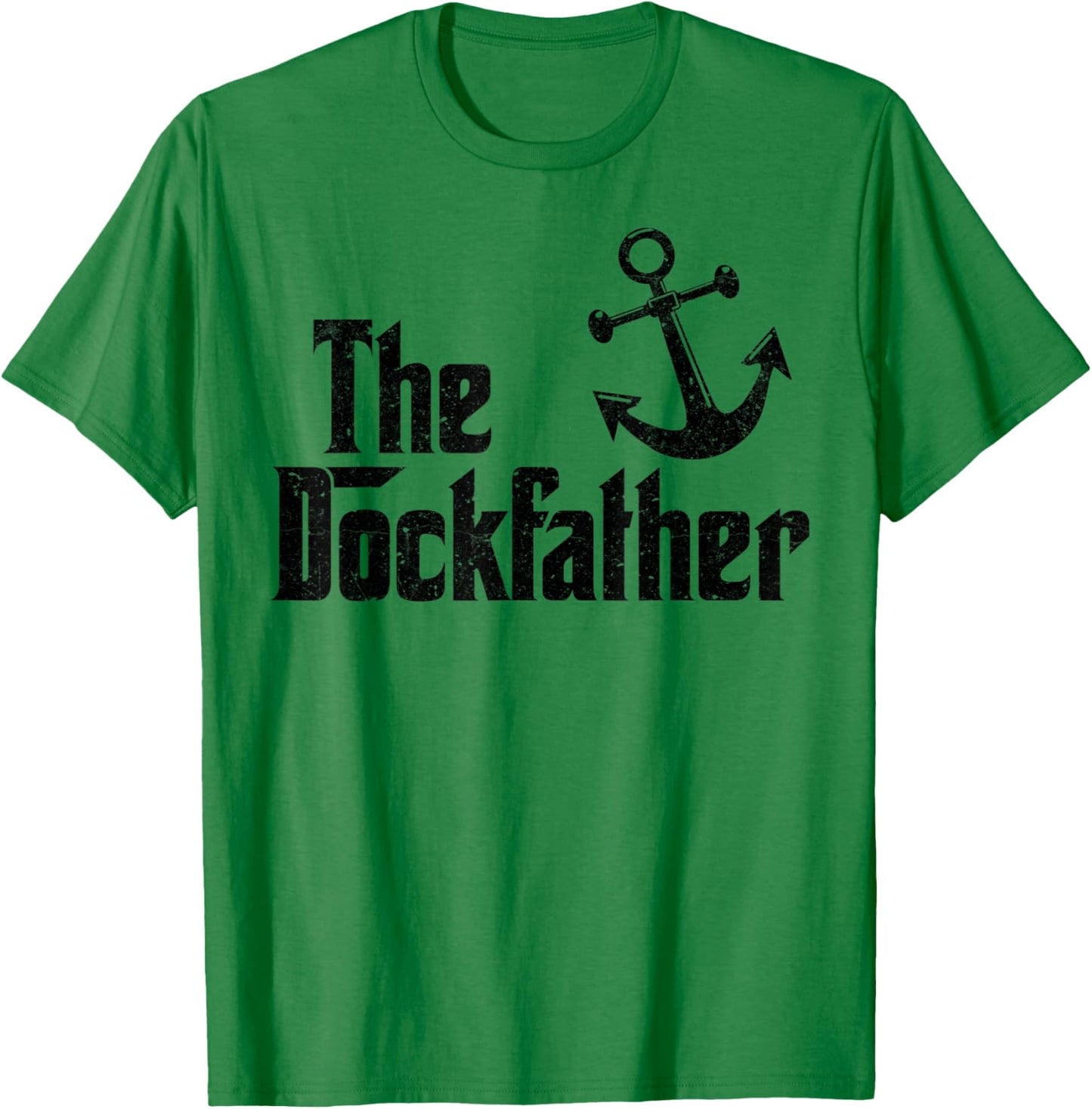 The Dockfather Funny Boating Fishing Boat Dad Captain Boater T-Shirt - T-Shirt | Irish Green