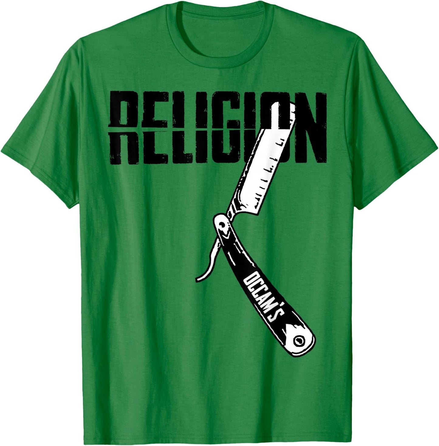 Funny Occam's Razor Cutting Through Religion Bullshit Black T-Shirt - T-Shirt | Irish Green