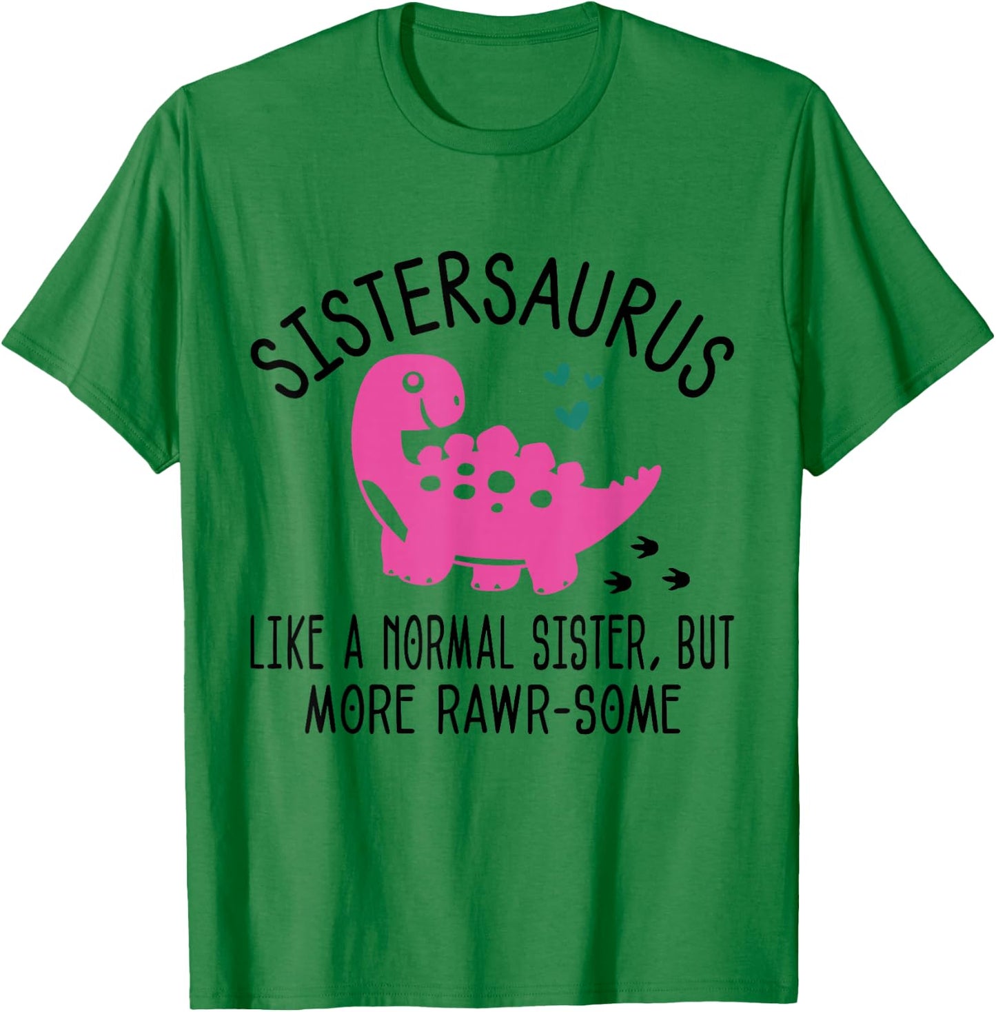 Sistersaurus T Rex Dinosaur Sister for Kids T-Shirt - T-Shirt | Irish Green
