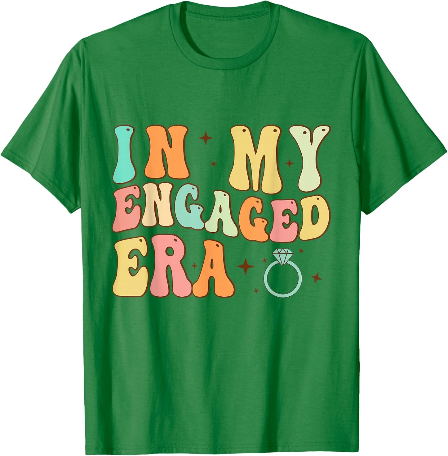 In My Engaged Era Funny Engagement for Engaged Couples T-Shirt - T-Shirt | Irish Green
