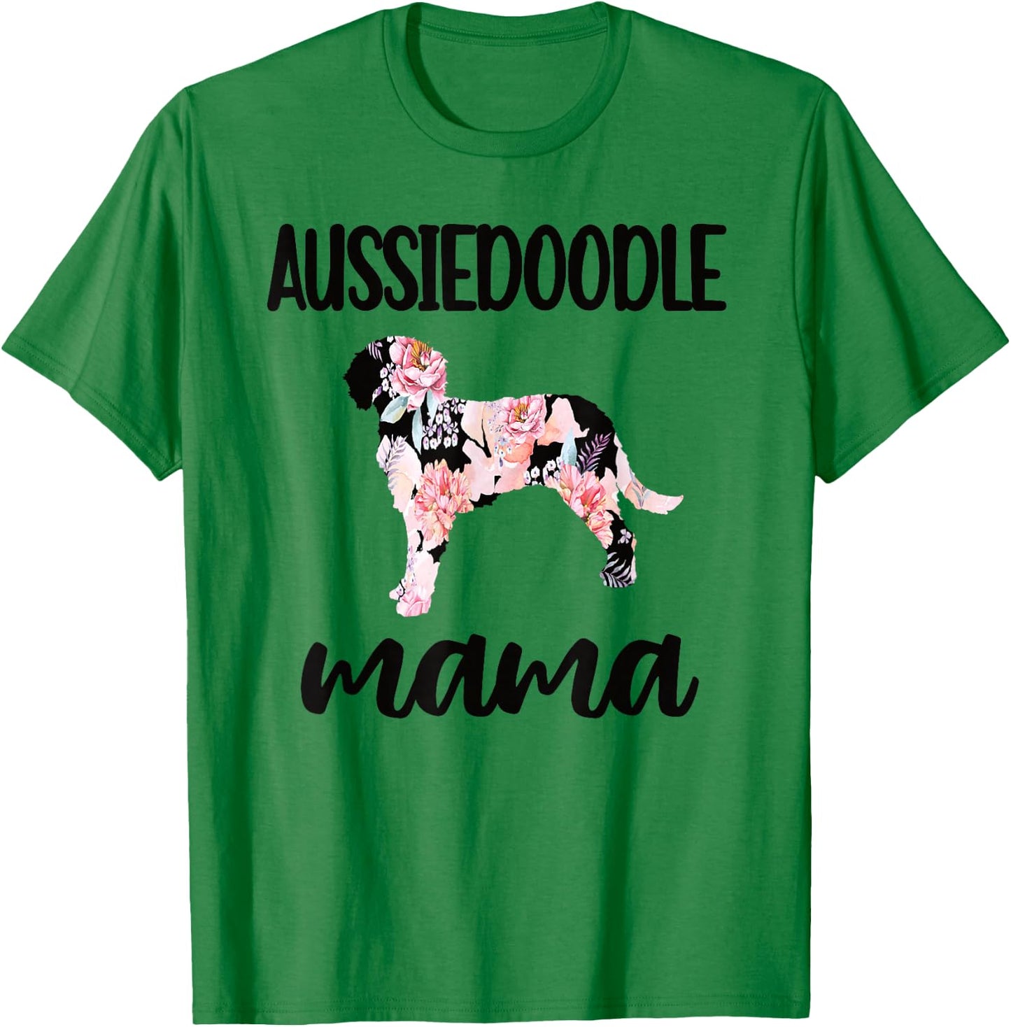 Aussiedoodle Mama Aussiedoodle Owner Aussiedoodle Mom T-Shirt - T-Shirt | Irish Green