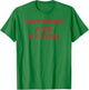 Tattoo Artist Gift Funny Tattooist Shirt Tattoos are Stupid T-Shirt - T-Shirt | Irish Green