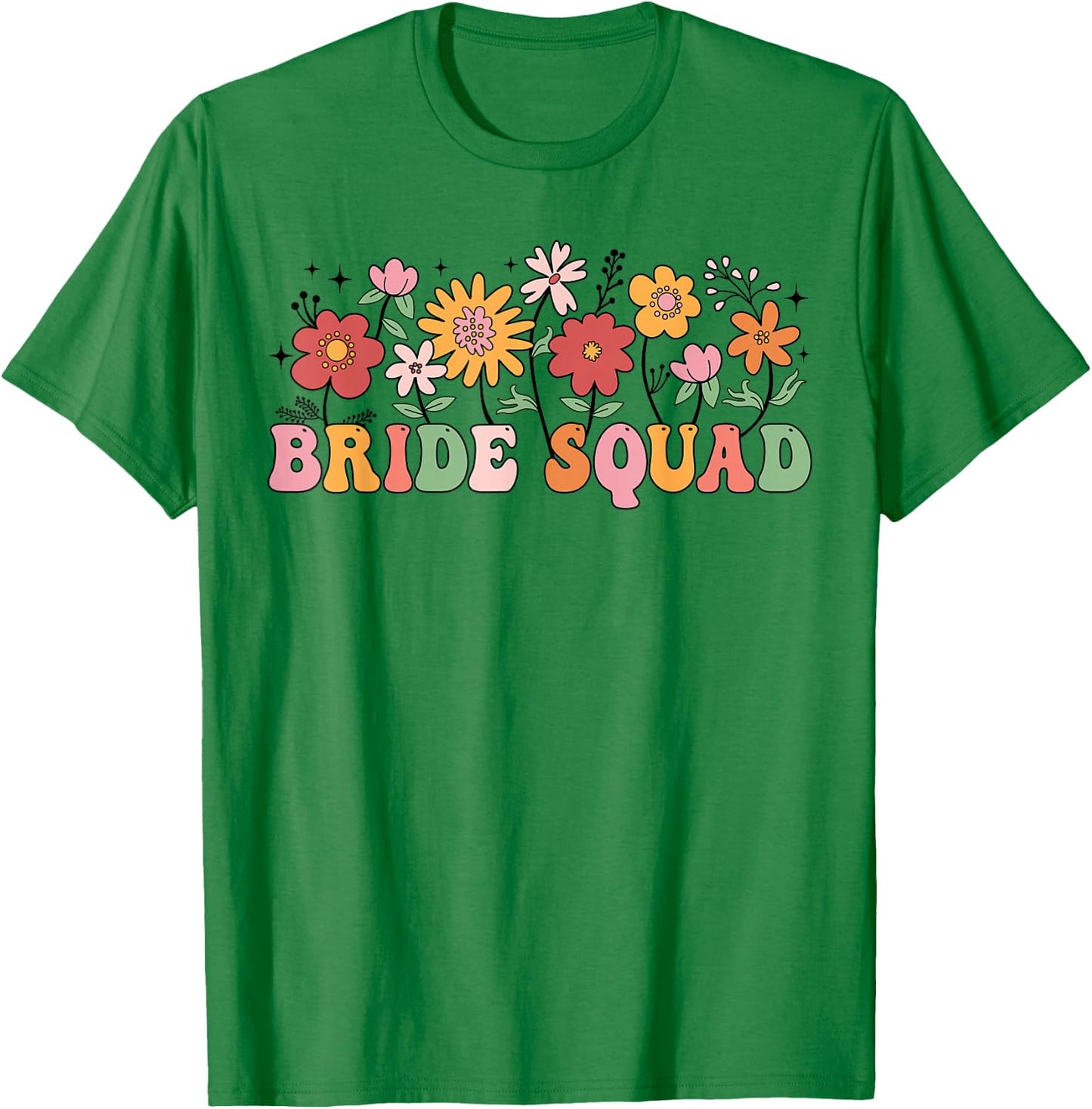 Bride Squad Wildflower Wedding Bridal Party Bachelorette T-Shirt - T-Shirt | Irish Green