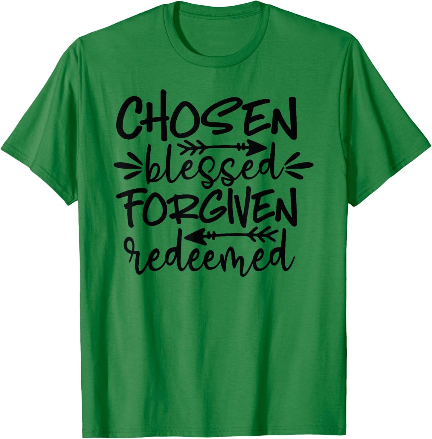 Chosen Blessed Forgiven Redeemed T-Shirt - T-Shirt | Irish Green