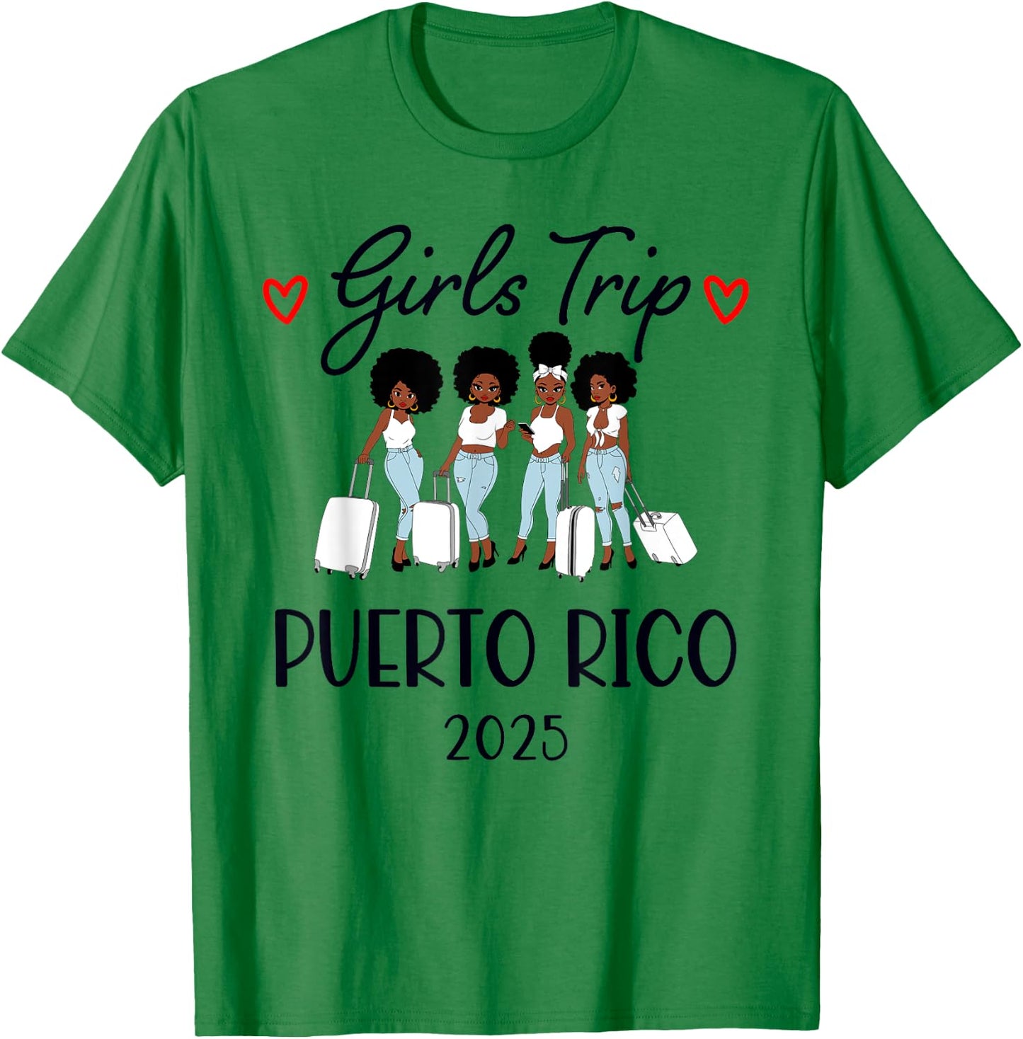 Girls Trip 2025 Puerto Rico Weekend Summer Vacation T-Shirt - T-Shirt | Irish Green