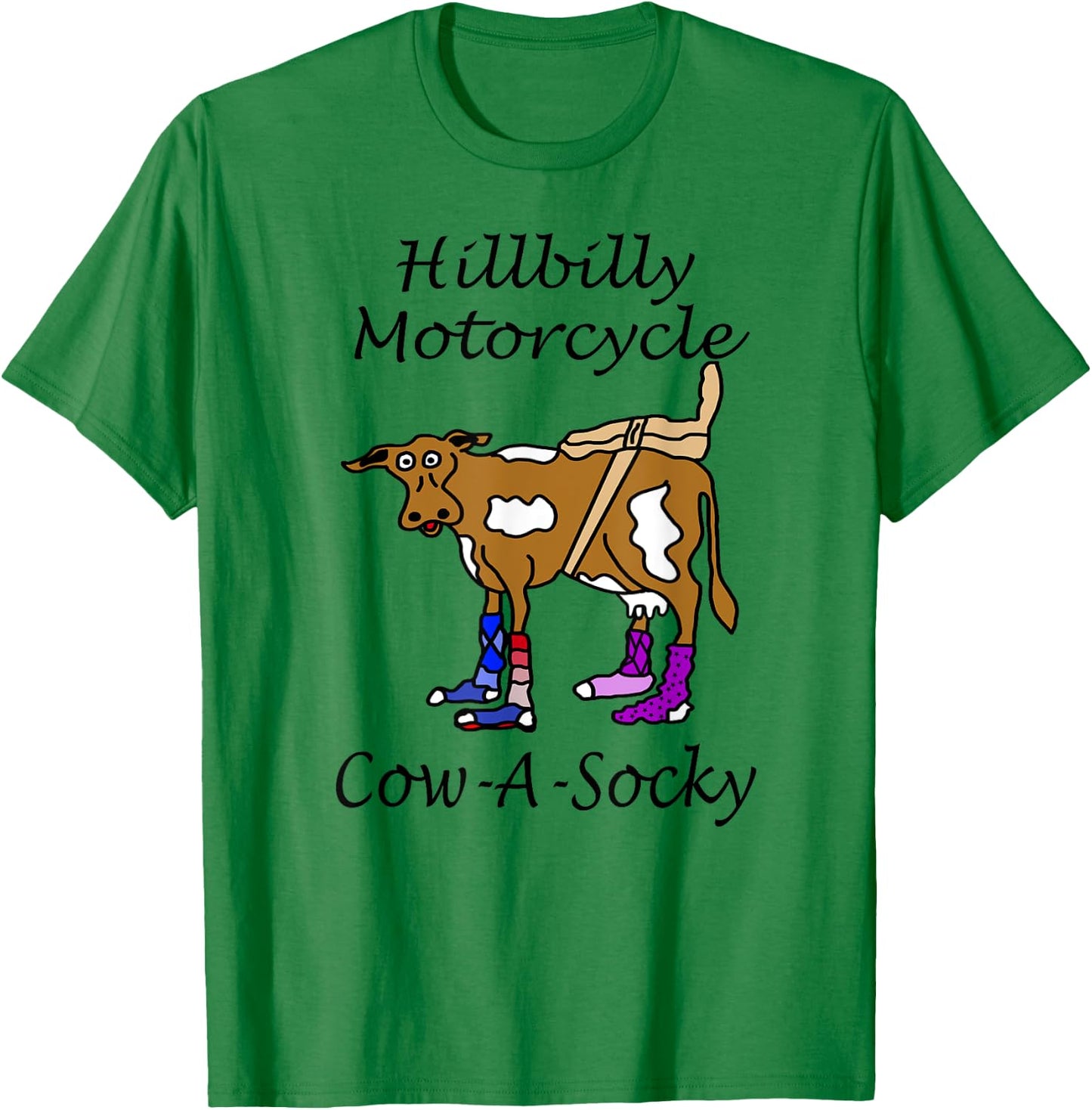 Hillbilly Motorcycle Funny Cow Gift Cow A Socky T-Shirt - T-Shirt | Irish Green