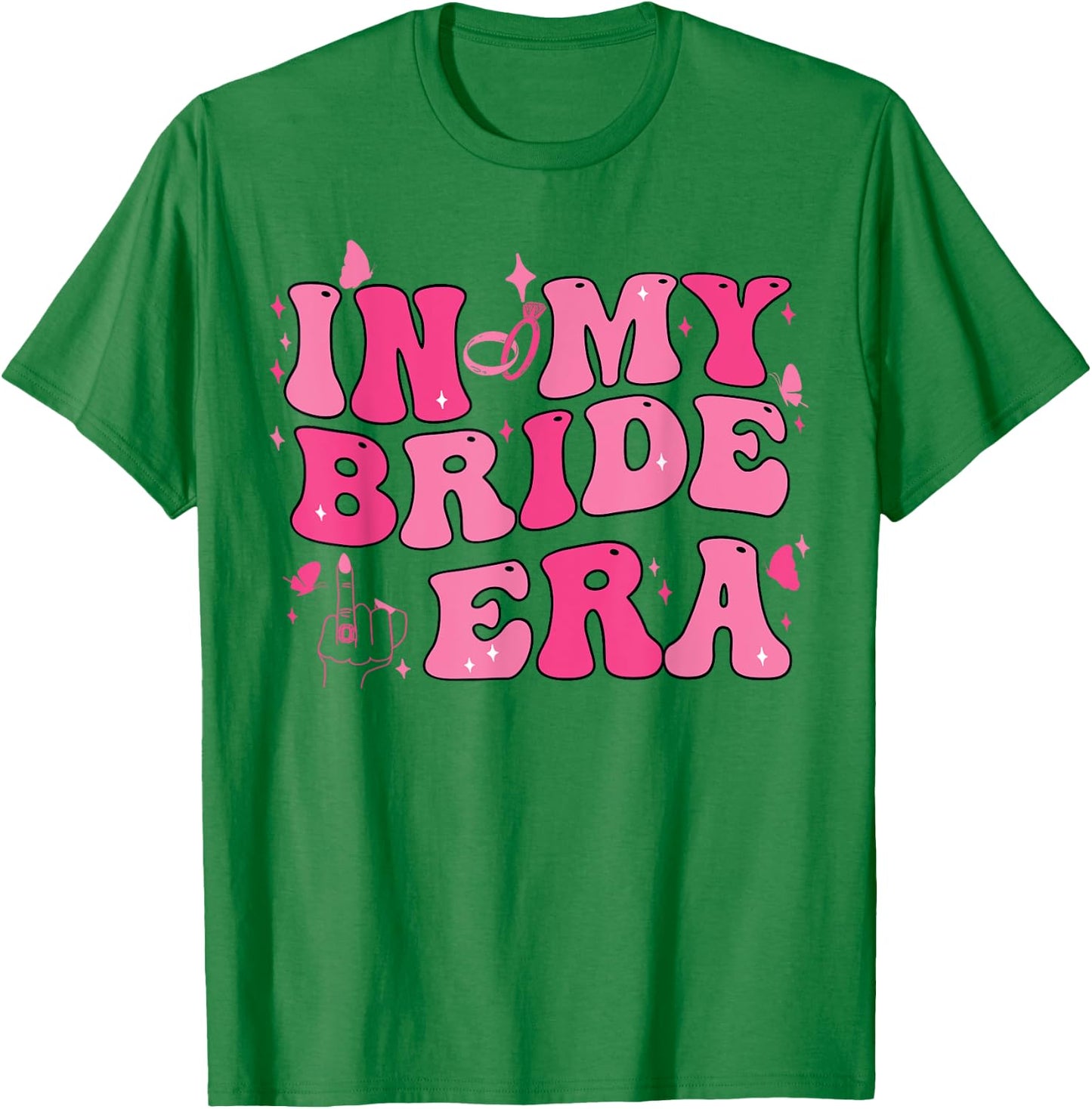 In My Bride Era Groovy Bride Bachelorette Party Bridesmaid T-Shirt - T-Shirt | Irish Green