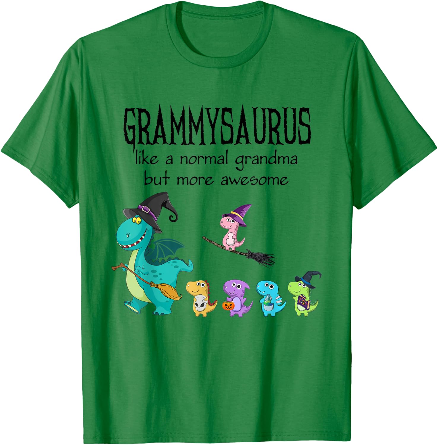 grammy Saurus Like A Normal Grandma - Dinosaur Gifts T-Shirt - T-Shirt | Irish Green