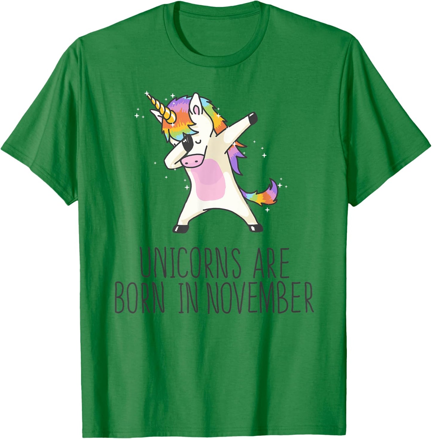 Unicorns are Born in November Cute T Shirt Dabbing Hip Hop T-Shirt - T-Shirt | Irish Green