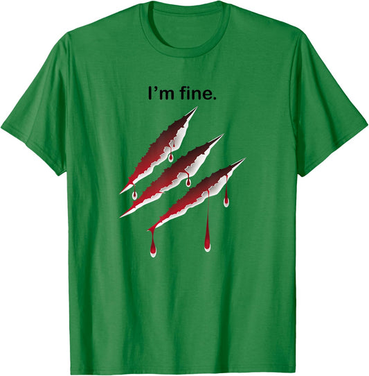 I'm Fine Tiger Claws Bloody Zombie Scary Halloween Costume T-Shirt - T-Shirt | Irish Green