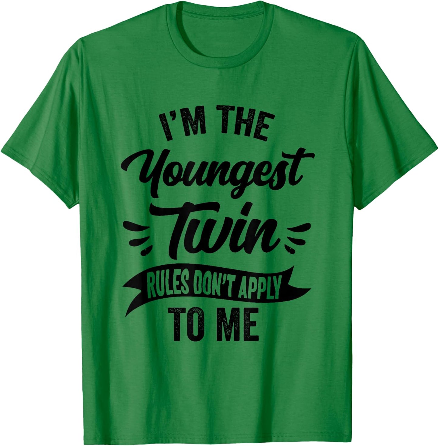 Youngest Twin Sister Brother Sibling Funny Birthday Twins T-Shirt - T-Shirt | Irish Green