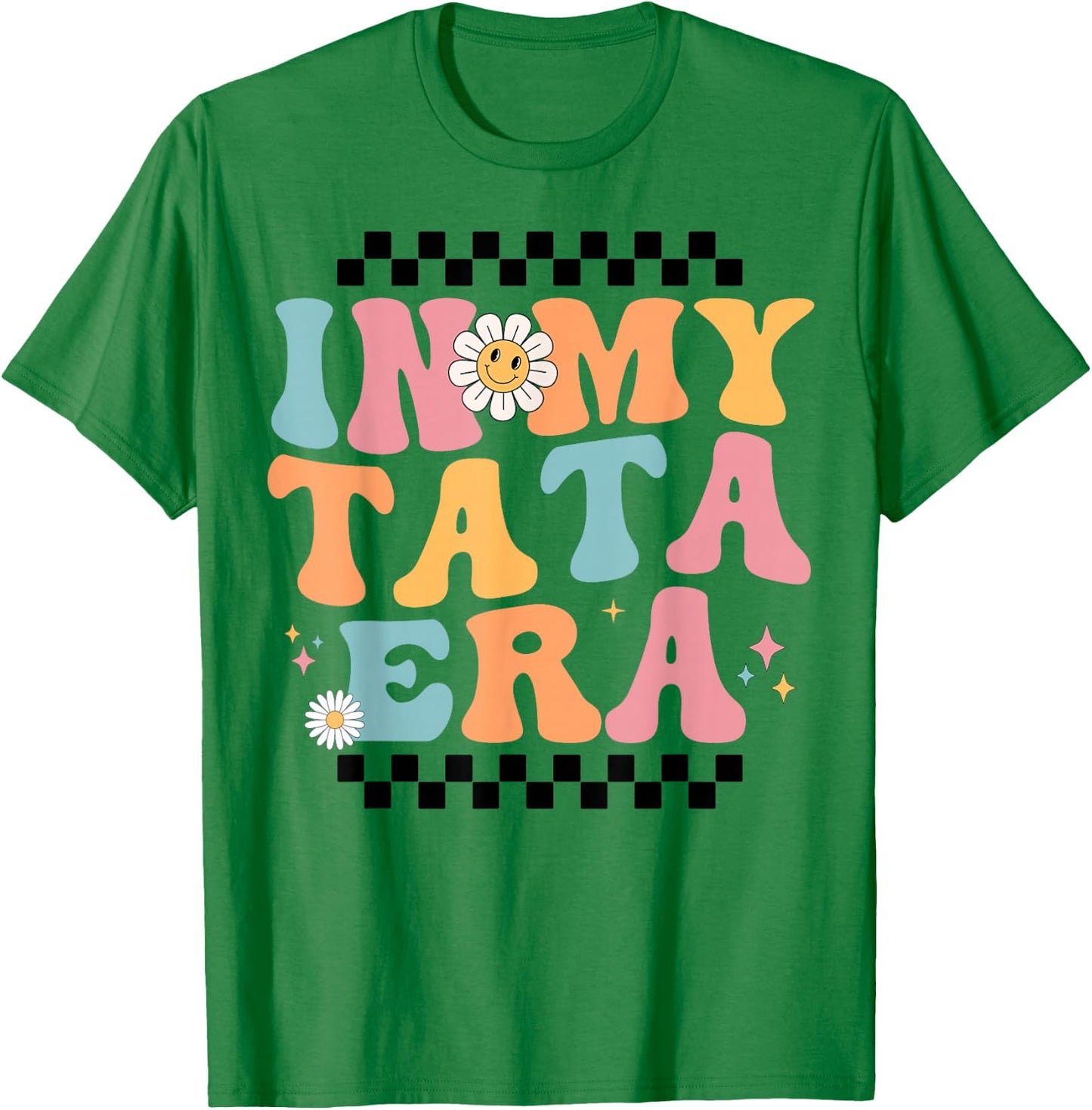 In My Tata Era Baby Announcement for Grandma Mother's Day T-Shirt - T-Shirt | Irish Green