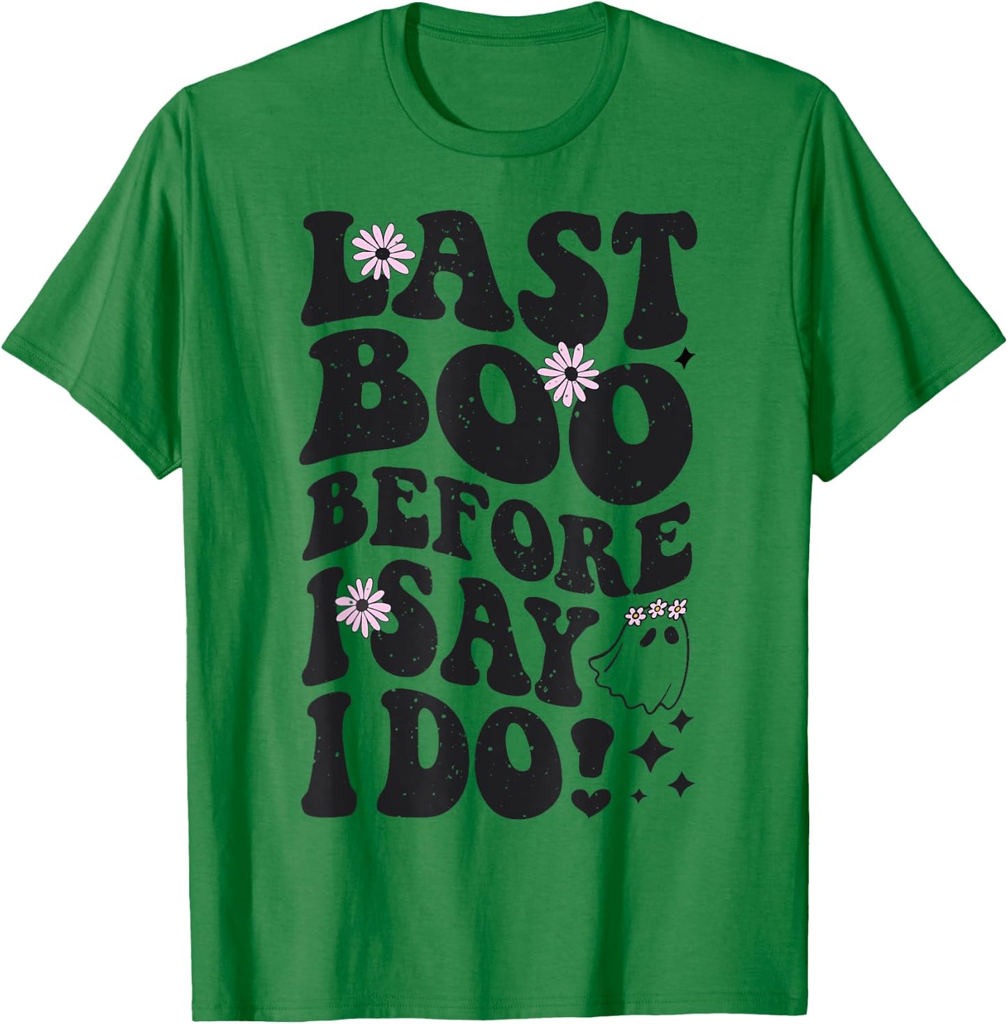 Halloween Bachelorette Last Boo Before I Do Ghost Bride Fall T-Shirt - T-Shirt | Irish Green