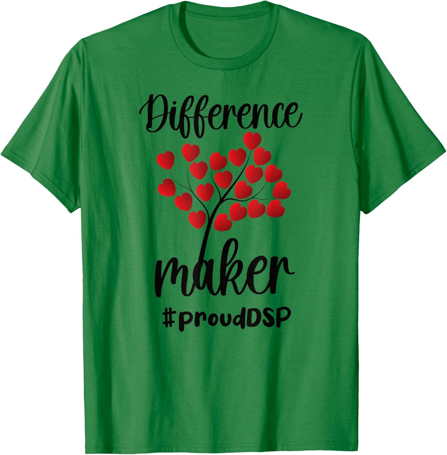 DSP Difference Maker Direct Support Professional DSP Nurse T-Shirt - T-Shirt | Irish Green