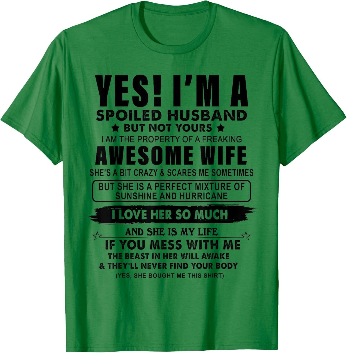 I'm A Spoiled Husband Am The Property Of My Wife T-Shirt - T-Shirt | Irish Green