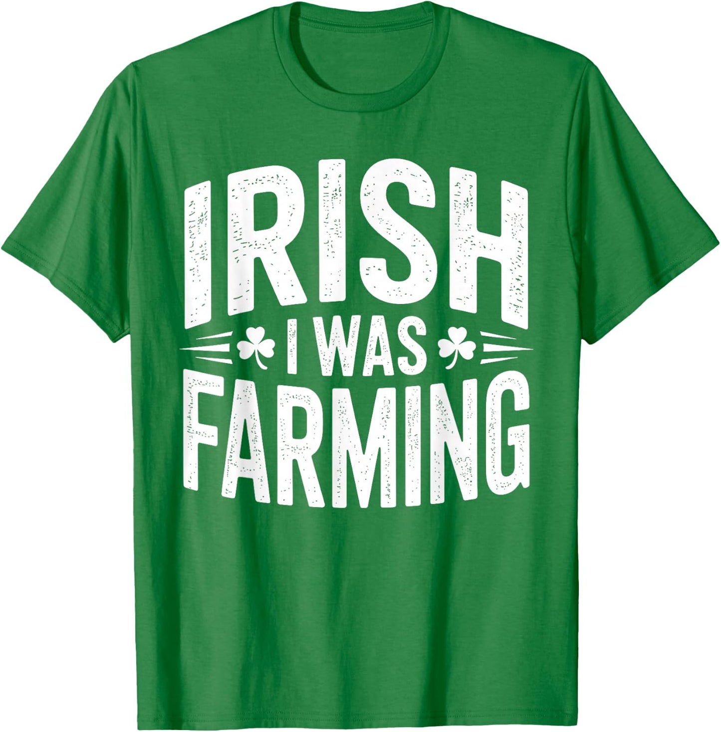 Irish I was Farming Shirt Funny St Patrick Day T-Shirt - T-Shirt | Irish Green