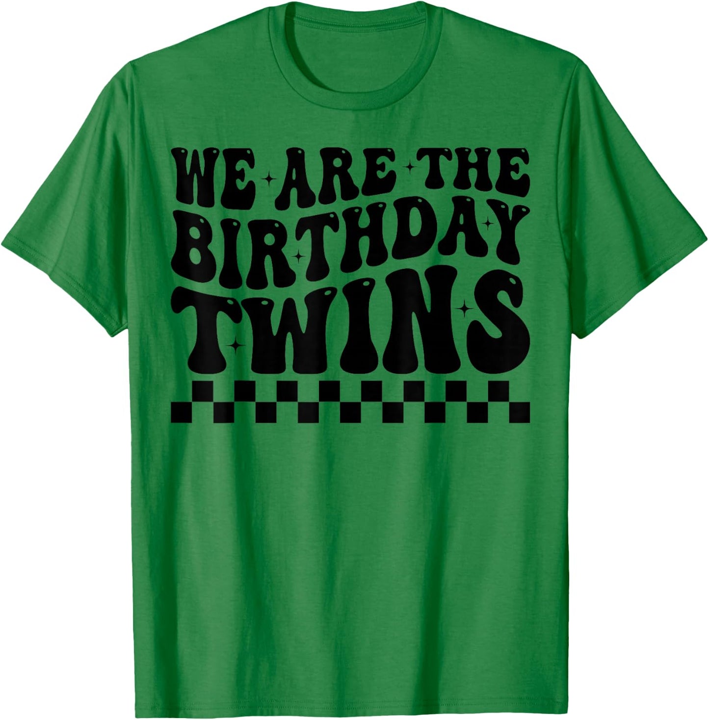We are The Birthday Twins Groovy Twins Twin Birthday T-Shirt - T-Shirt | Irish Green