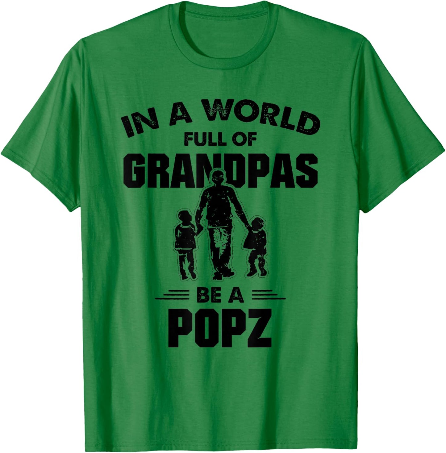 Popz: In A World Full Of Be T-Shirt - T-Shirt | Irish Green