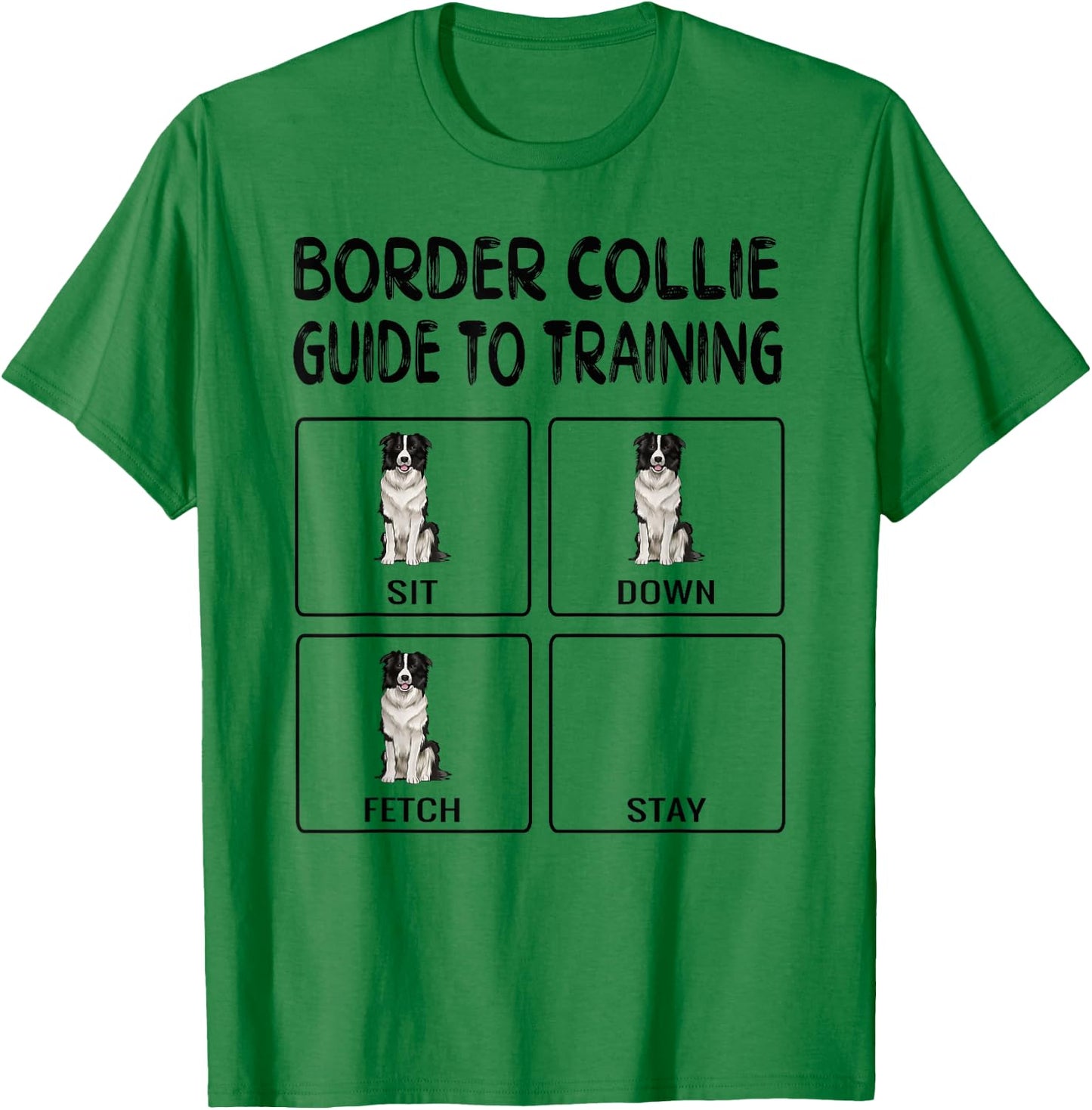 Border Collie Guide To Training Dog Obedience T-Shirt - T-Shirt | Irish Green