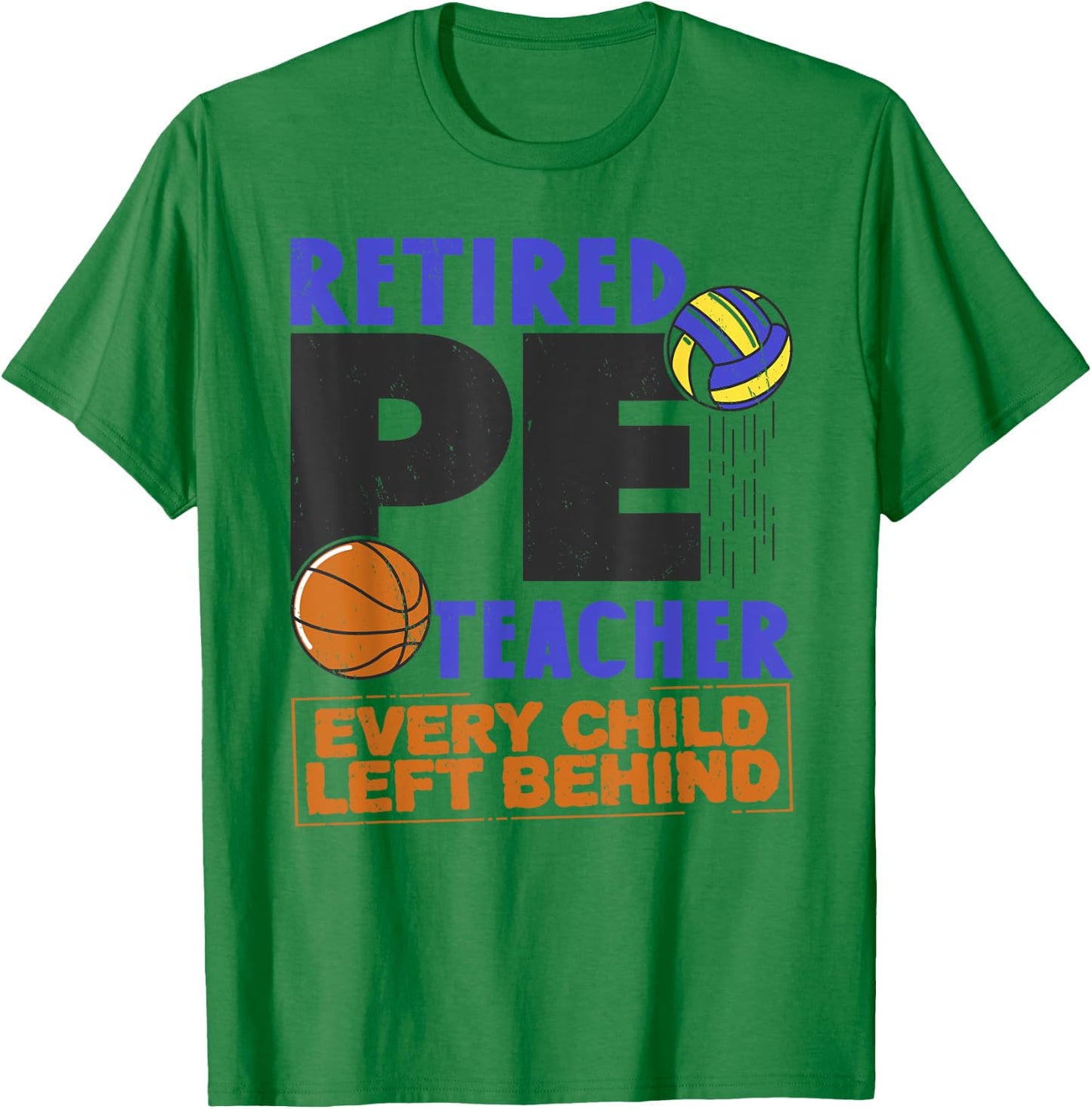 Retired P. E. Teacher Retirement Sport PE Physical Education T-Shirt - T-Shirt | Irish Green