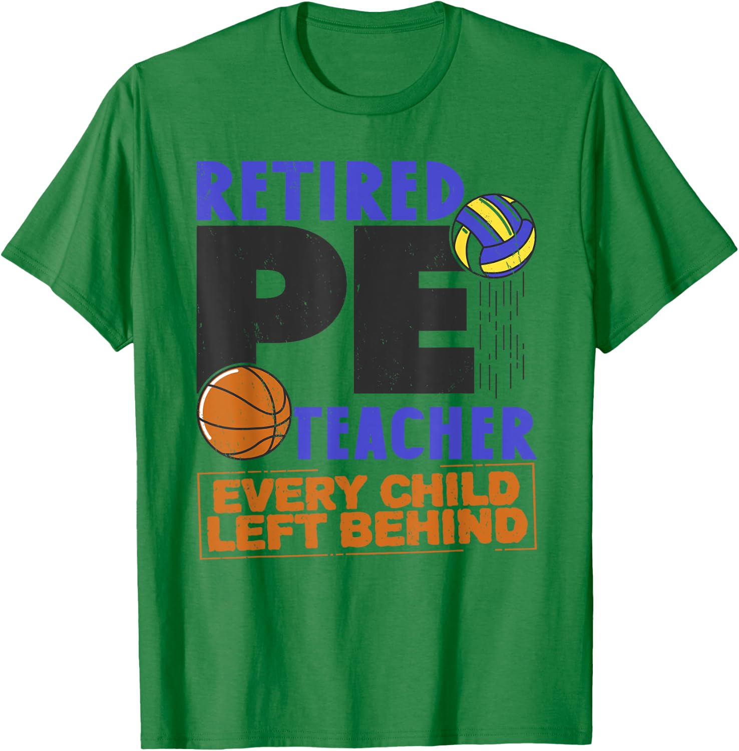 Retired P. E. Teacher Retirement Sport PE Physical Education T-Shirt - T-Shirt | Irish Green