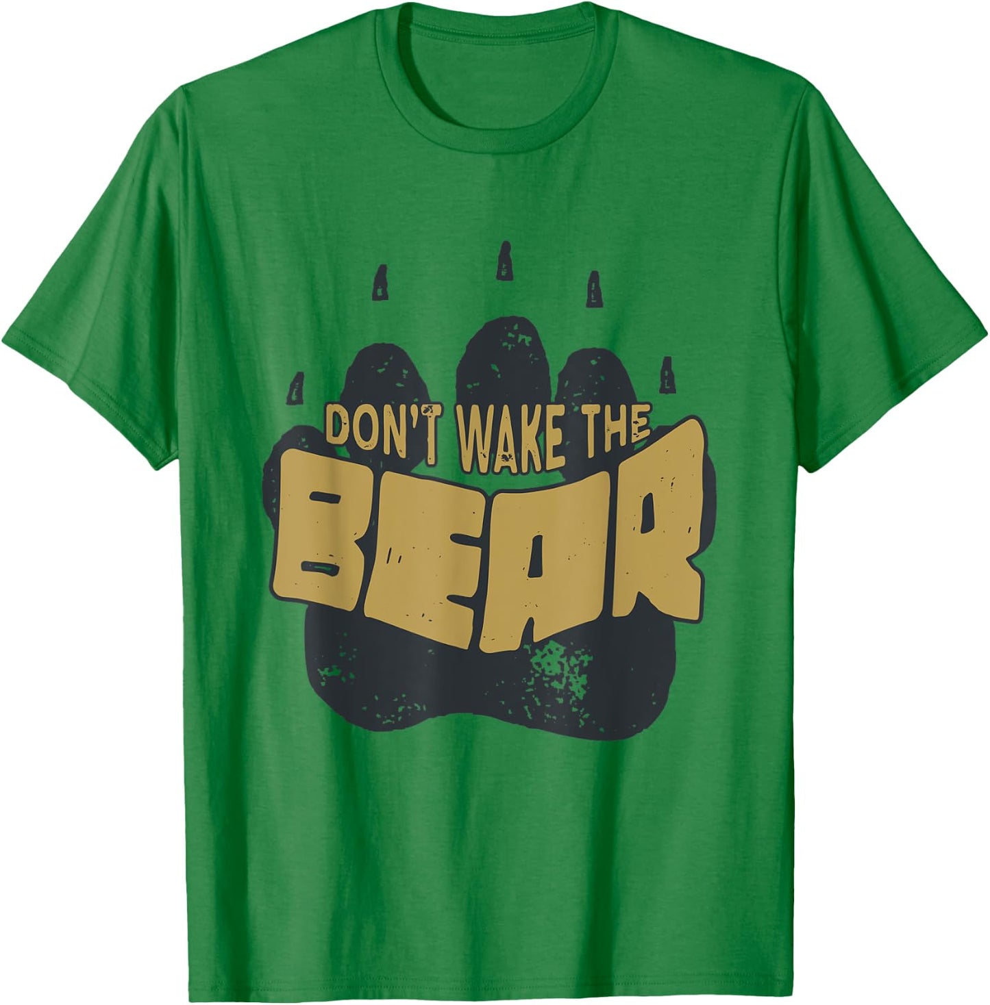 Don't Wake the Bear Shirt. Fear the Bear Claw & Waking it Up T-Shirt - T-Shirt | Irish Green