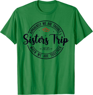 Sisters Trip 2025 Weekend Vacation Matching Group T-Shirt - T-Shirt | Irish Green