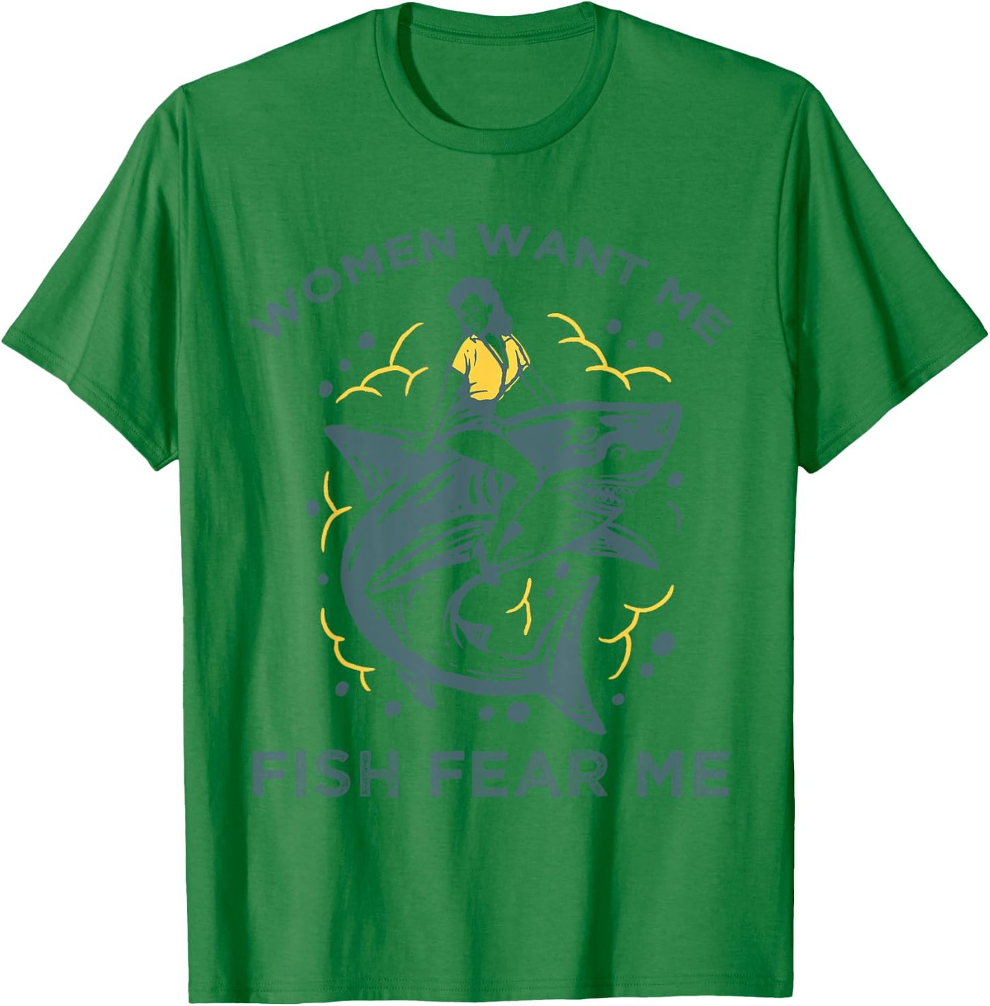 Fish Want Me Women Fear Me Funny Woman Riding A Shark T-Shirt - T-Shirt | Irish Green