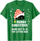 Merry Christmas Top Your Gift is in the Litter Box Cat Funny Men Women Kids T-Shirt - T-Shirt | Irish Green