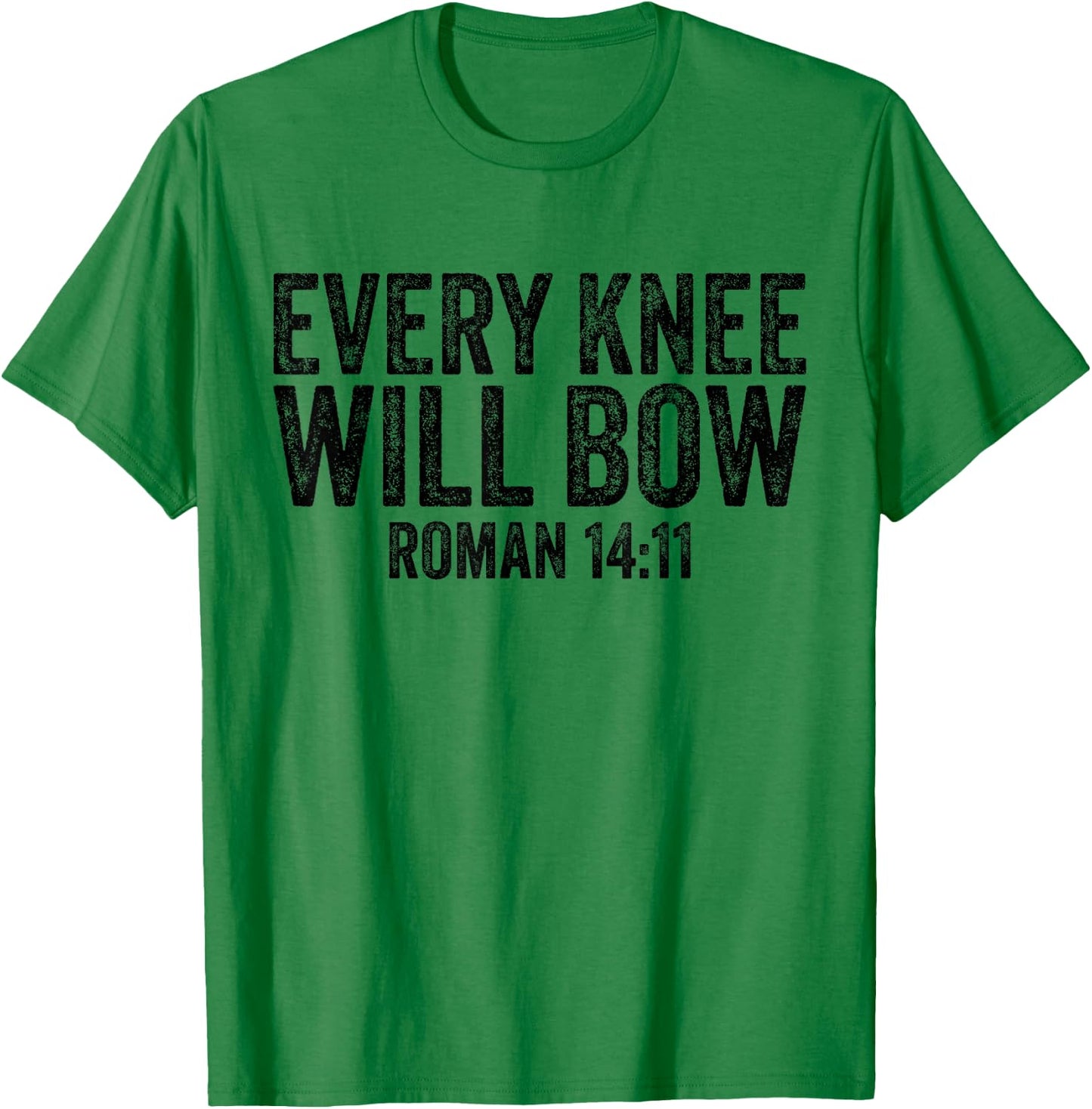 Christian Bible Verse Quote Every Knee Will Bow Roman 14:11 T-Shirt - T-Shirt | Irish Green