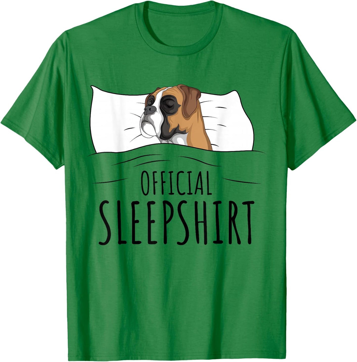Boxer Dog Official Sleepshirt Small T-Shirt - T-Shirt | Irish Green