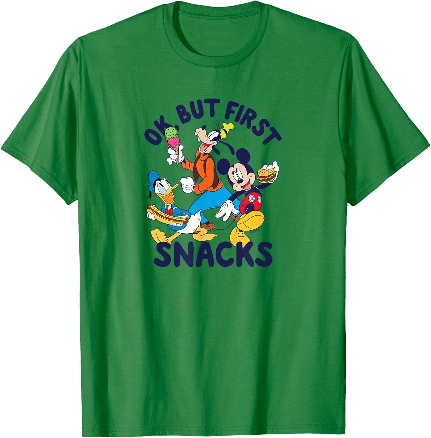 Mickey Mouse Donald Duck Goofy Ok But First Snacks T-Shirt - T-Shirt | Irish Green