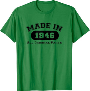 Made In 1946 All Original Parts Funny 76th Birthday Gift T-Shirt - T-Shirt | Irish Green