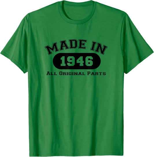 Made In 1946 All Original Parts Funny 76th Birthday Gift T-Shirt - T-Shirt | Irish Green