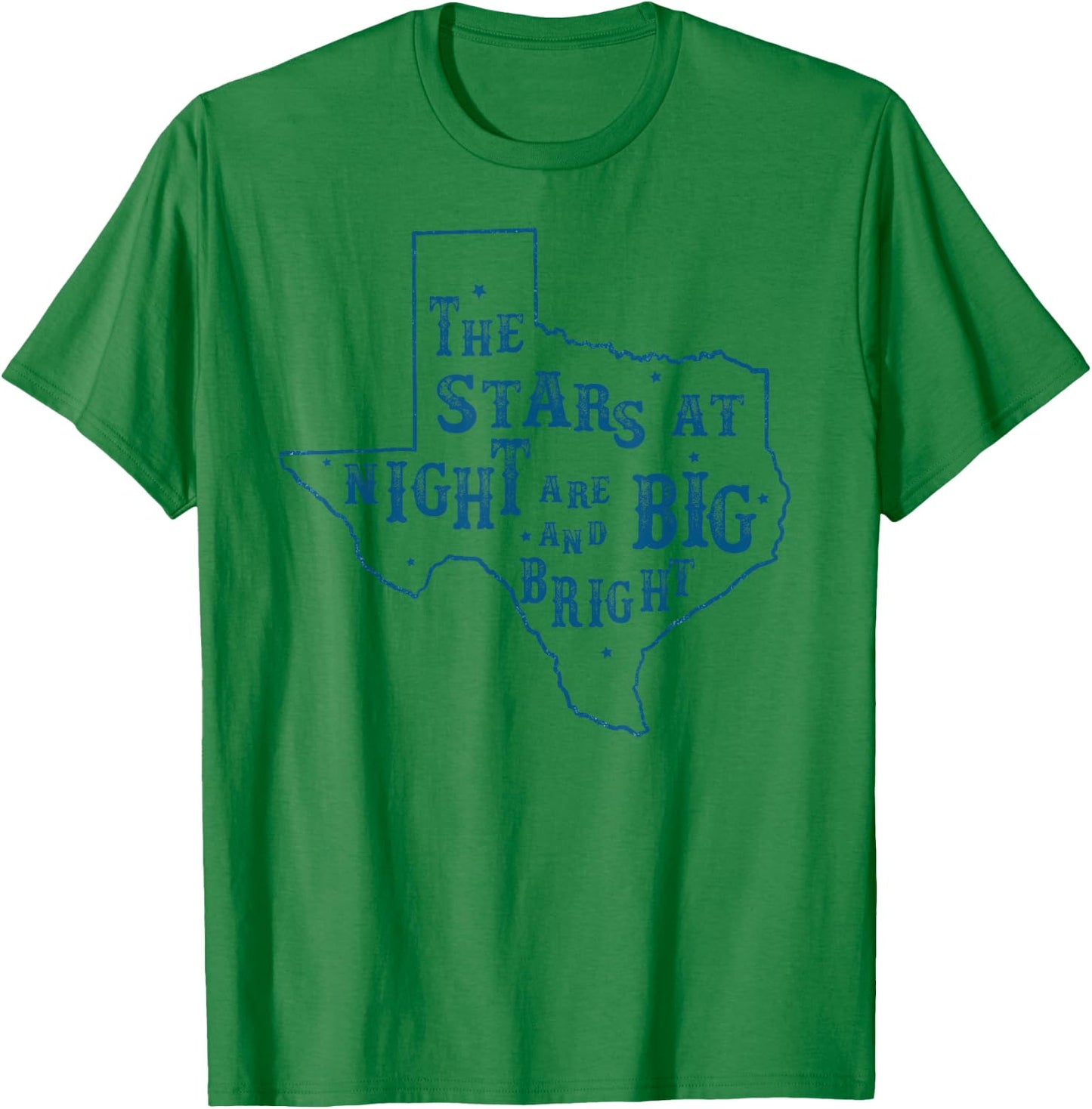 Texas The Stars at Night are Big and Bright Vintage Feel T-Shirt - T-Shirt | Irish Green