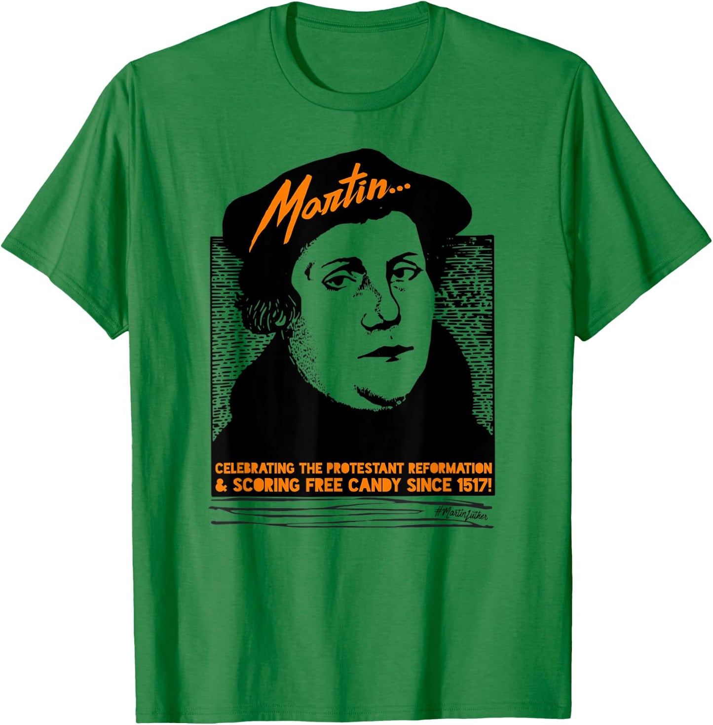 Funny Halloween Costume Martin Luther Candy Reformed T-Shirt - T-Shirt | Irish Green