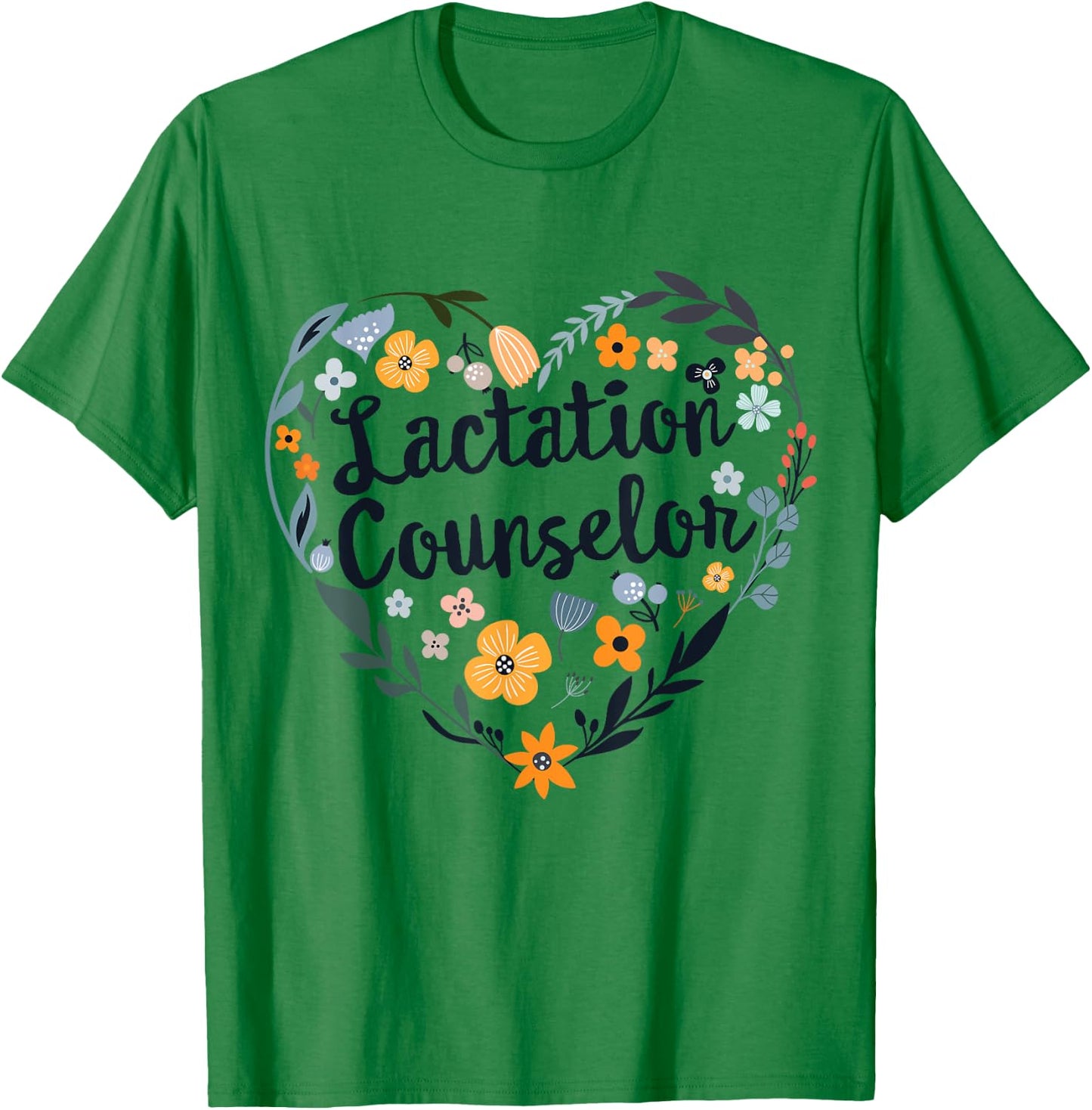 Funny Lactation Counselor Breastfeeding Birth Worker Team T-Shirt - T-Shirt | Irish Green