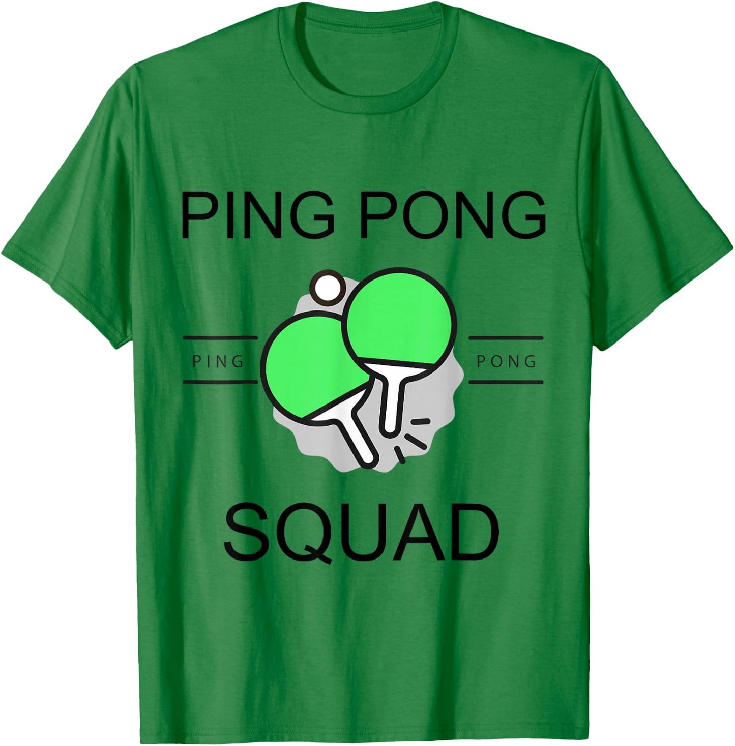 Ping Pong Squad Team Friend Project Gang Party Sport Player T-Shirt - T-Shirt | Irish Green